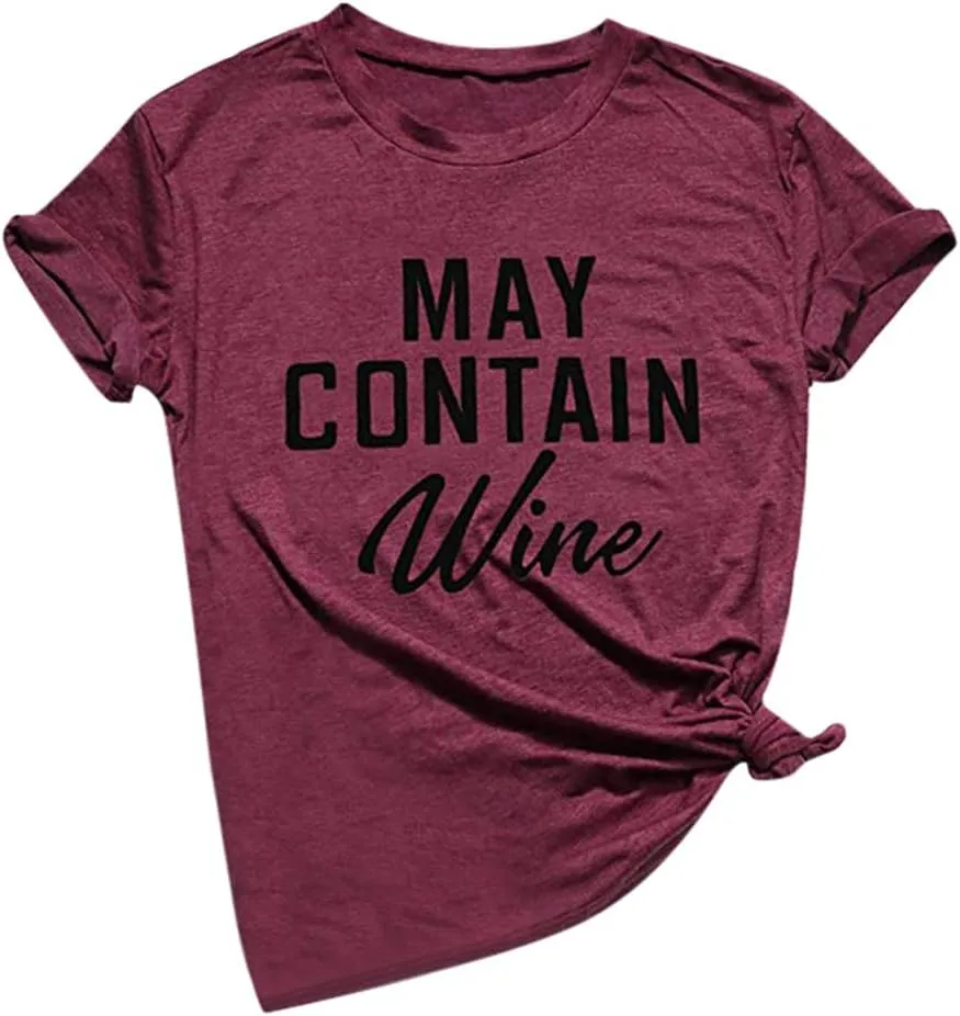 NaRHbrg May Contain Wine T Shirt Alcohol Shirts Womens Letter Print Tops Loose Casual Summer Blouse Short Sleeve Tee Shirt